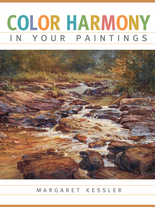 Title details for Color Harmony in your Paintings by Margaret Kessler - Available